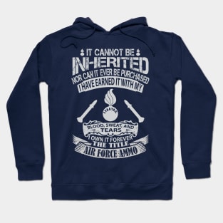 Not Inherited Air Force Ammo Hoodie